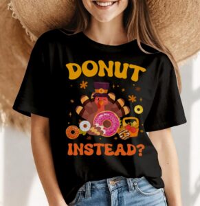 Funny Thanksgiving Fall Pumpkin Donut Instead Turkey Shirt Gift - Women Black T-Shirt