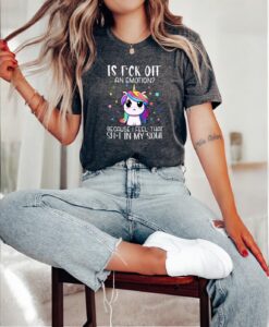 Funny Unicorn Is Fck Off An Emotion Because I Feel That Shit In My Soul Shirt Product Photo 3