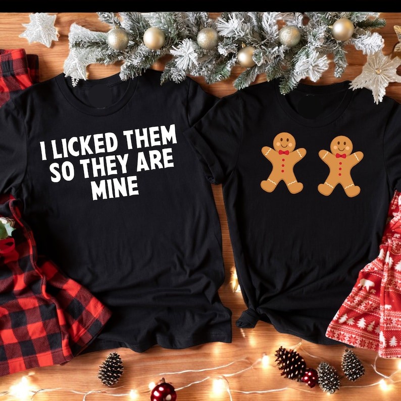 Gingerbread I Lickked Then So They Are Mine Couple Matching Christmas Shirt Product Photo 2