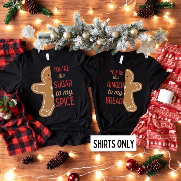 Gingerbread You're The Sugar To My Spice Couple Matching Christmas Shirt Product Photo 1