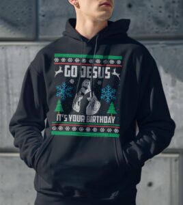 Go Jesus Its Your Birthday Funny Ugly Christmas Shirt Product Photo 3