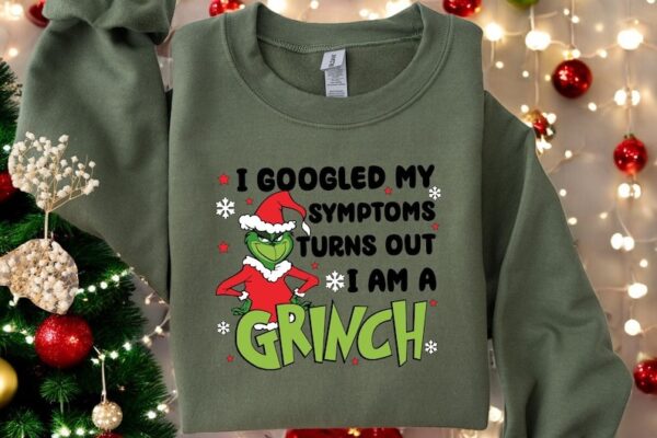 Googled My Symptoms Funny Turns Out i Im a Grinch christmas shirt Product Photo 1