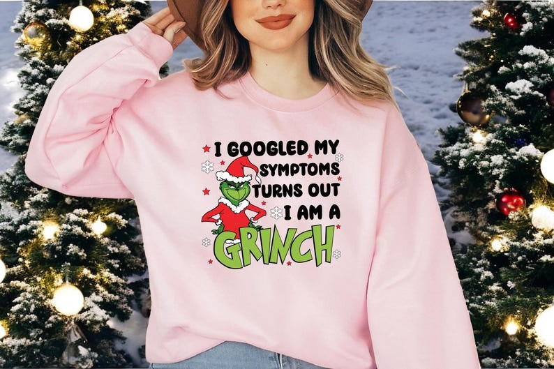 Googled My Symptoms Funny Turns Out Im Grinch Christmas Sweatshirt Product Photo 2