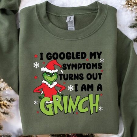 Googled My Symptoms Funny Turns Out Im Grinch Christmas Sweatshirt Product Photo 1