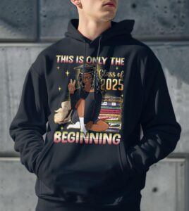 Graduate This Is Only The Beginning Enior 2025 Graduation 2025 Shirt Gift - Men Black Hoodie