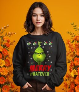 Grinch Christmas Newmerry whatever Christmas Shirt Product Photo 2