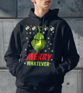 Grinch Christmas Newmerry whatever Christmas Shirt Product Photo 3