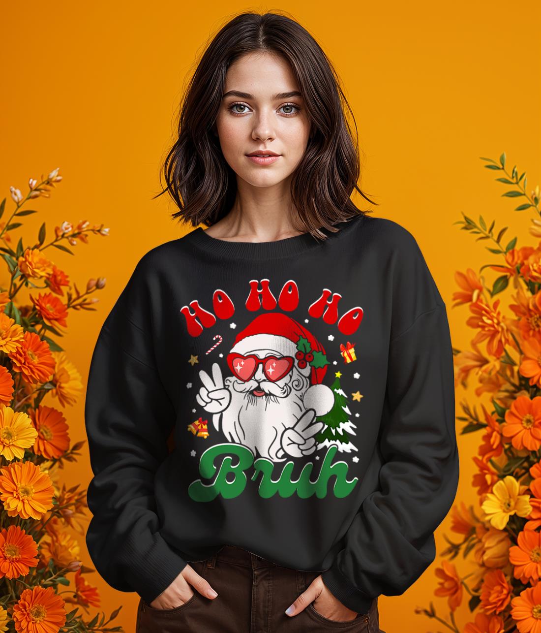 Ho Ho Ho Bruh Funny Christmas Holiday Teen Shirt Gift - Girl Black Swearshirt