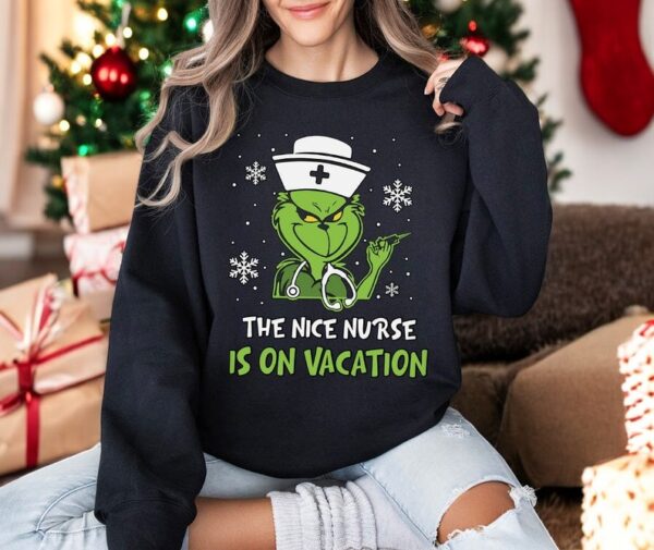 I Am Sorry The Nice Nurse Is On Vacation Ginch Nurse Christmas Shirt Product Photo 1