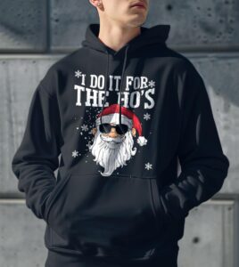 I Do It For The HOs Funny Christmas Santa Claus Essential T-Shirt Product Photo 3