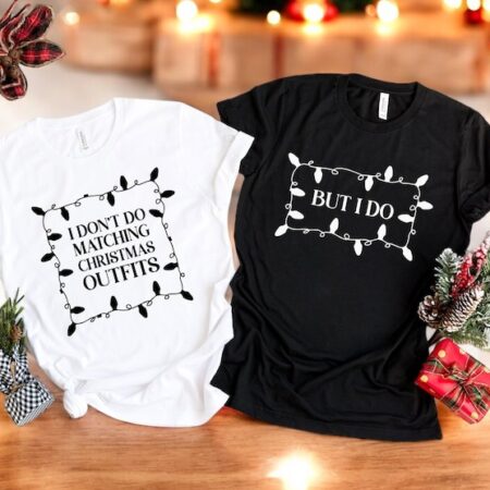 I Don't Do, But I Do Tee Couple Matching Christmas Shirt Product Photo 1