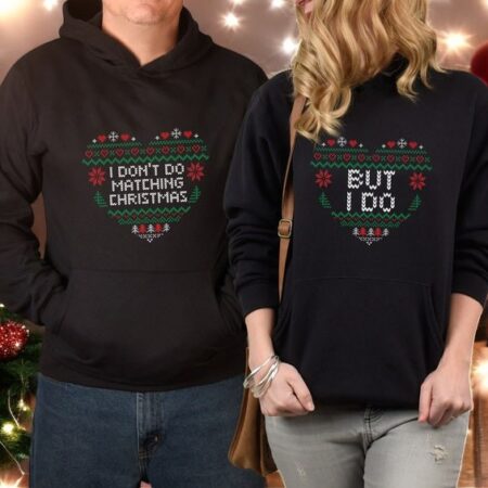 I Don't Do Matching Christmas, But I Do Christmas Couple Matching Sweatshirt Product Photo 1