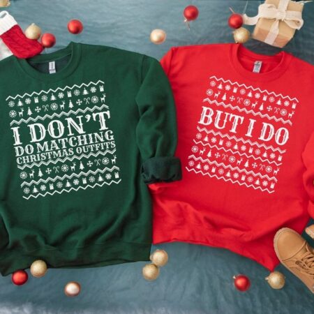 I Don't Do Matching Christmas Outfits But I Do Couple Matching Christmas Sweatshirts Product Photo 1