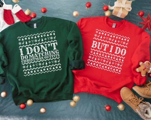 I Don't Do Matching Christmas Outfits But I Do Couple Matching Christmas Sweatshirts Product Photo 1