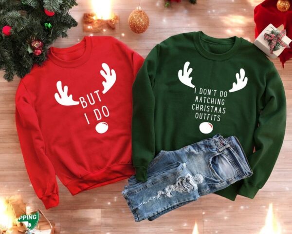 I Don't Do Matching Christmas Outfits Christmas Couple Matching Sweatshirt Product Photo 1