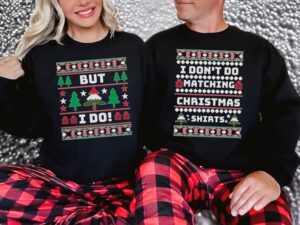 I Don't Do Matching Christmas Shirt, But I Do Couple Matching Christmas Sweatshirts Product Photo 2