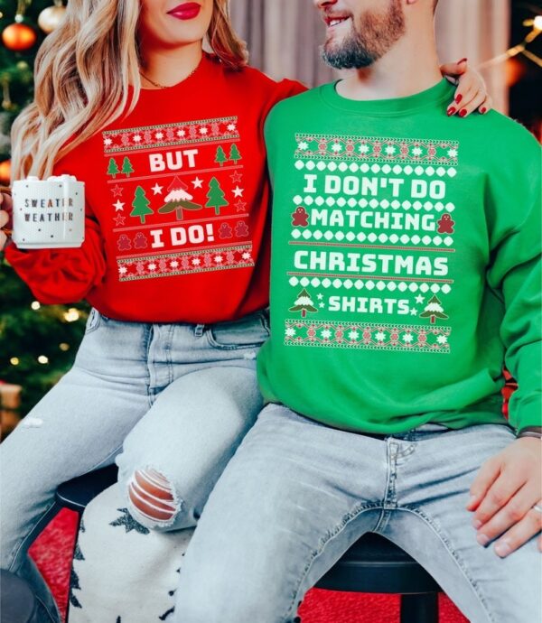 i don't do matching christmas shirt, but i do Matching Christmas Couple Sweatshirt Product Photo 1