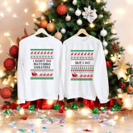 I Don't Do Matching Sweater Christmas Couple Matching Sweatshirt Product Photo 1