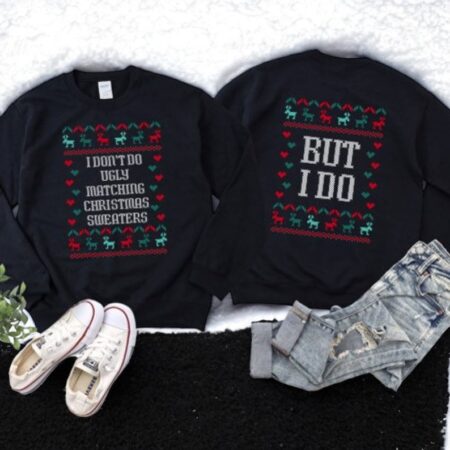 I Don't Ugly Matching Christmas Sweater Couple Matching Christmas Sweatshirts Product Photo 1