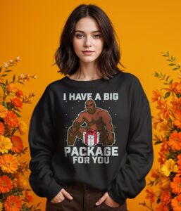 I Have A Big Package For You Christmas Gift Christmas Shirt Product Photo 2