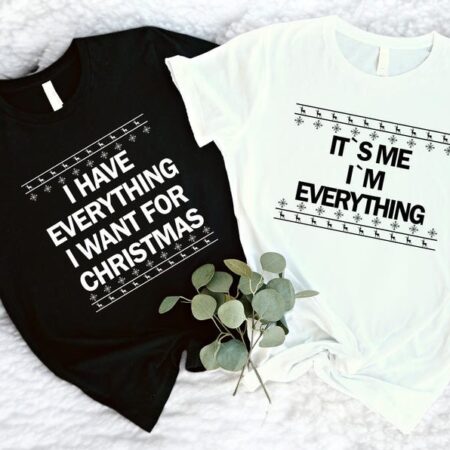 I Have Everything I Want For Christmas, It's Me I'm Everything Couple Matching Christmas Sweatshirts Product Photo 1