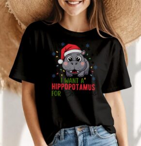 I Want A Hippo Christmas Shirt - Women Black T-Shirt