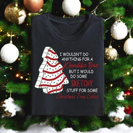 I Wouldn’t Do Anything For A Klondike Christmas Tree Cake Christmas Sweatshirt Product Photo 1