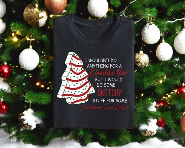 I Wouldn’t Do Anything For A Klondike Christmas Tree Cake Christmas Sweatshirt Product Photo 1