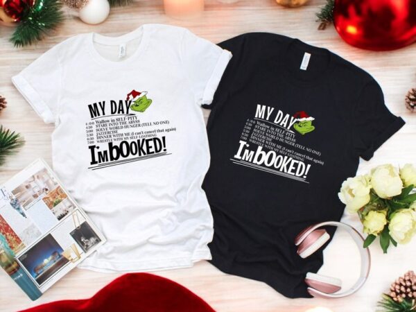 I'm Booked Funny Grinch Christmas Couple Matching Christmas Shirt Product Photo 1