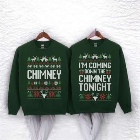 I'm Coming Down The Chimney Tonight Couple Matching Christmas Sweatshirts Product Photo 1