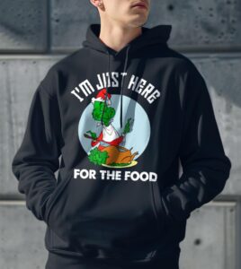 I'm Just Here For The Food Grinch Christmas Shirt Product Photo 3