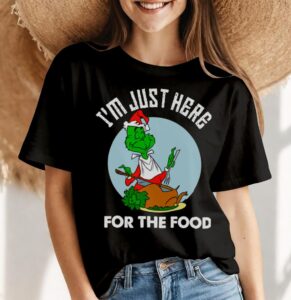 I'm Just Here For The Food Grinch Christmas Shirt Product Photo 4