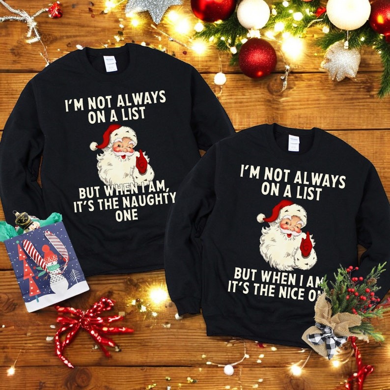 I'm Not Always On A List But When I Ama Christmas Couple Matching Shirt Product Photo 2