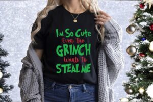 I'm So Cute Even The Grinch Wants To Steal Me Christmas, Green Monster Christmas Sweatshirt Product Photo 2