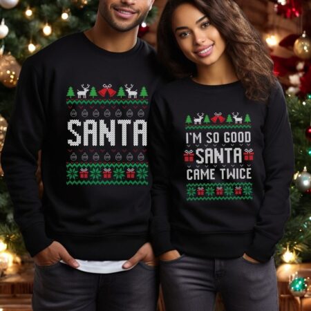 I'm So Good Santa Came Twice Christmas Couple Matching Sweatshirt Product Photo 1