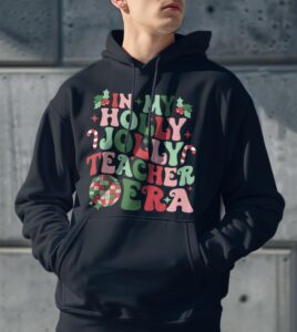 In My Holly Xmas Jolly Teacher Era Teacher Vibes Christmas Shirt Gift - Men Black Hoodie