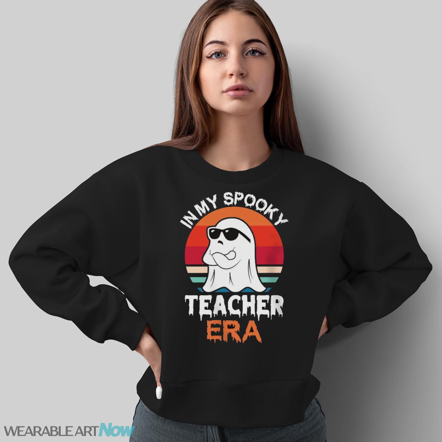 In My Spooky Teacher Era Ghost Shirt, Spooky Teacher Shirt - Sweatshirt