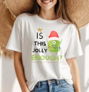 Is This Jolly Enough, Christmas Grinch Shirt Product Photo 4