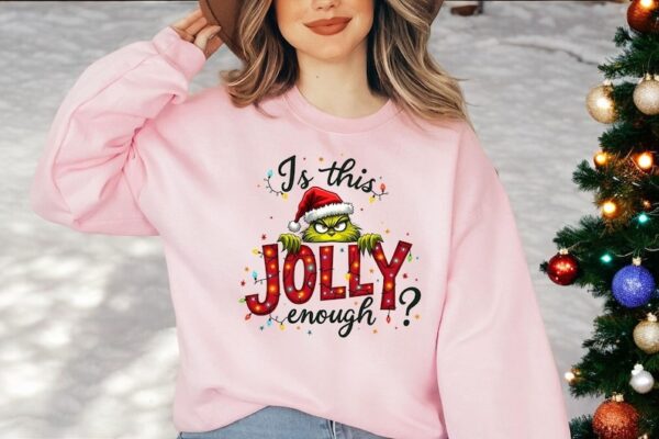 Is This Jolly Enough Christmas Sweatshirt Product Photo 1