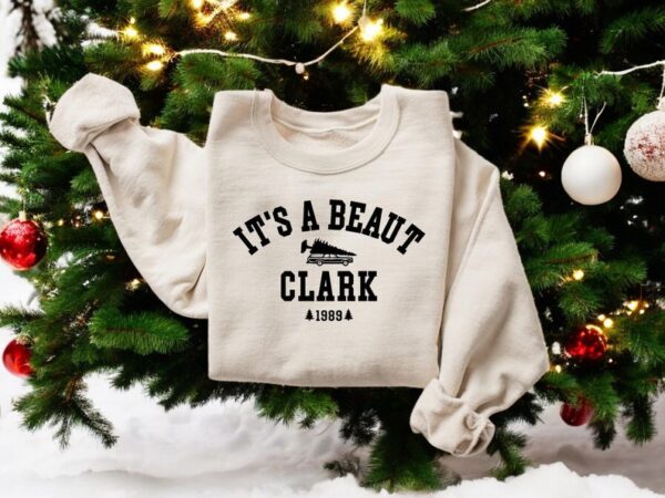 It's A Beaut Clark, Griswold Christmas Sweatshirts Product Photo 1