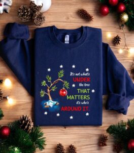 It's Not What's Under The Tree That Matters Christmas Sweatshirt Product Photo 3