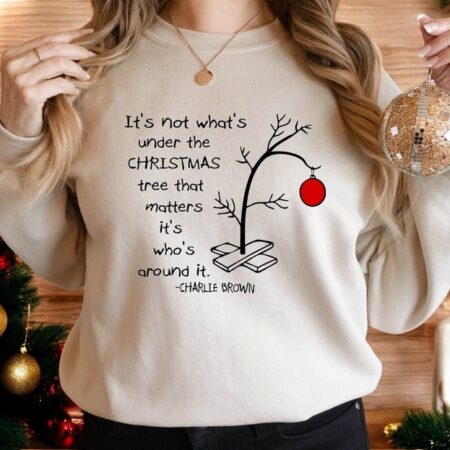 It's Not What's Under The Tree That Matters Cute Christmas Sweatshirt Product Photo 1