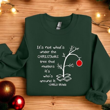 It's Not What's Under The Tree That Matters, It's What's Around It, Charlie Brown Christmas Sweatshirt Product Photo 1