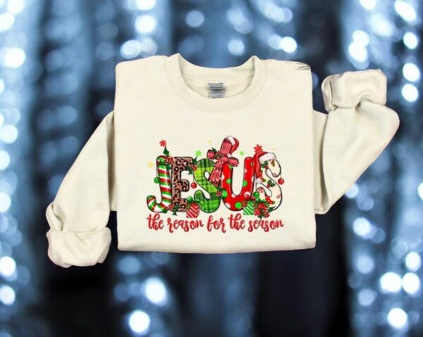 Jesus The Reason For Season Christmas Sweatshirt Product Photo 1