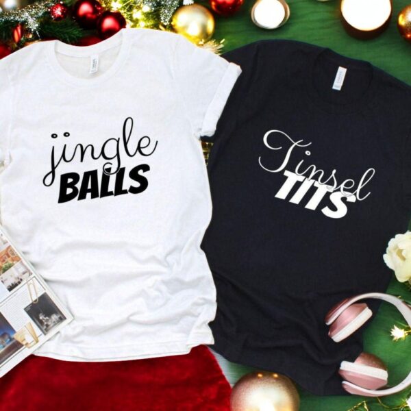 Jingle Balls & Tinsel Tits Christmas Couple Matching Shirt Product Photo 1