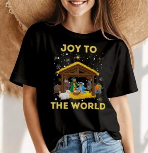 Joy To The World Christmas Nativity For Christian, Birth Of Jesus Gift Christmas Shirt - Women Black T-Shirt