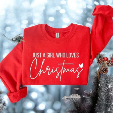 Just A girl Who Loves Christmas, Christmas Women Sweatshirt Product Photo 1