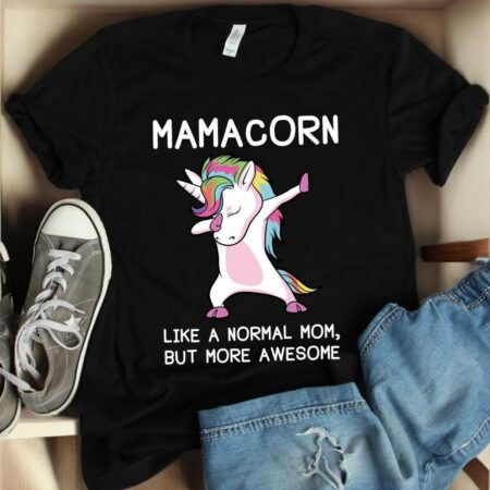 Mamacorn Unicorn Shirt, Mamacorn More Awesome Mother's Day Shirts Product Photo 1