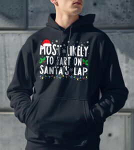 Most Likely To Fart On Santas Lap Family Matching Christmas Shirt Gift - Men Black Hoodie