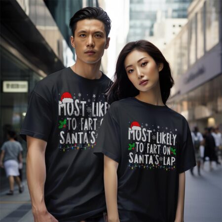 Most Likely To Fart On Santas Lap Family Matching Christmas Shirt Gift - Black Couple White T-Shirt